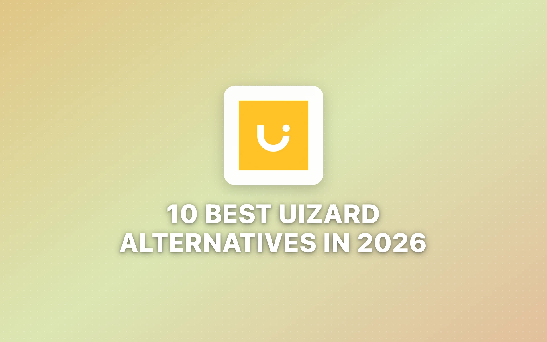 10 Best Uizard Alternatives in 2026: AI Design Tools That Go Further