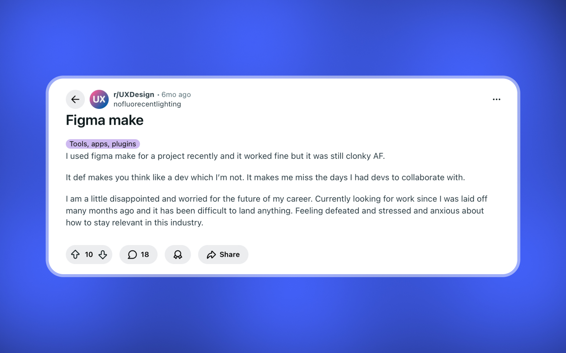 Reddit post discussing Figma Make being “clonky” and making you think like a dev