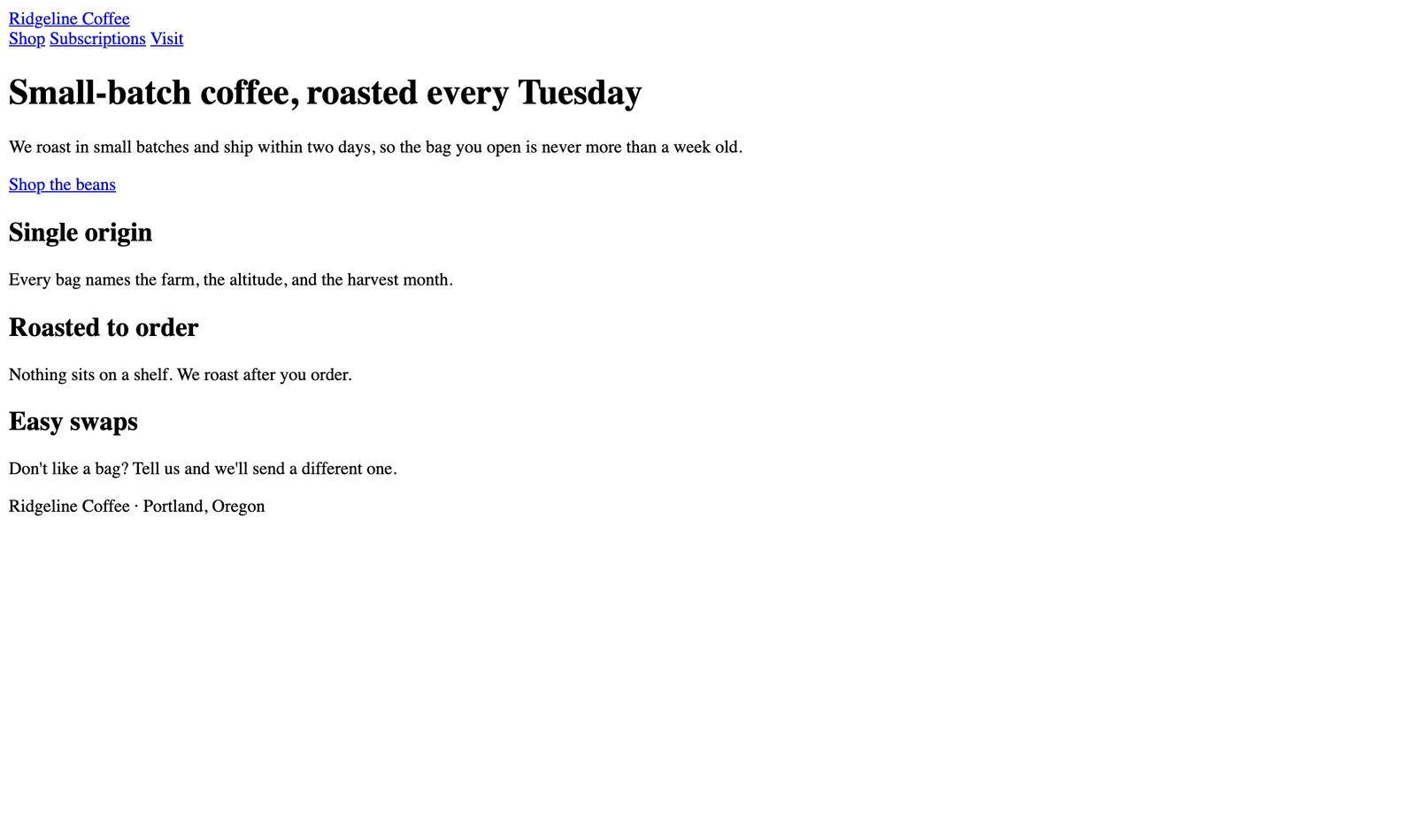 The Ridgeline Coffee test page rendered with no CSS: default serif text, blue underlined links, and every section stacked down the left edge