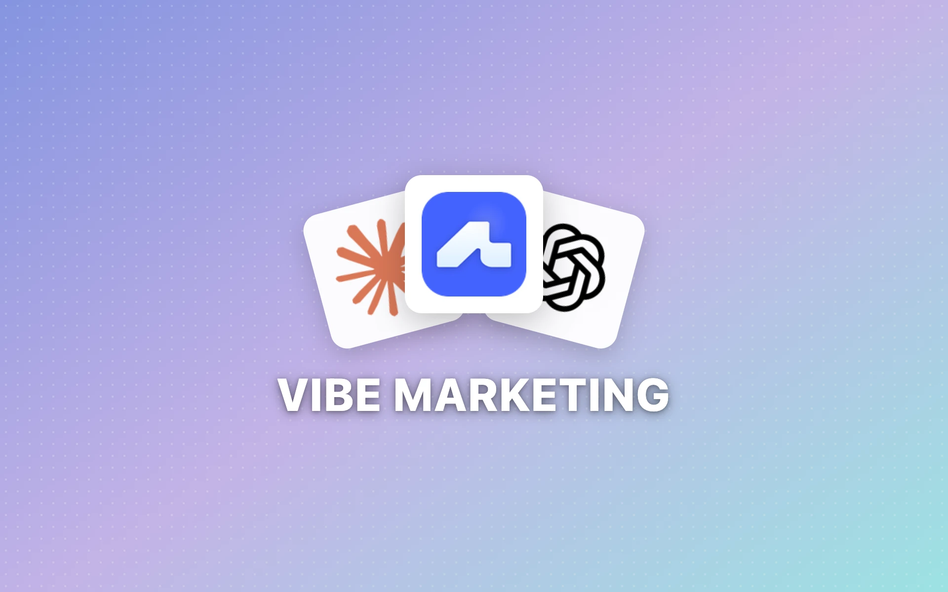 Vibe Marketing Explained: Workflow, Tools & Limits (2026)